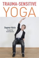 Trauma-Sensitive Yoga 1848193467 Book Cover