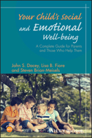 Your Child's Social and Emotional Well-Being: A Complete Guide for Parents and Those Who Help Them 111897705X Book Cover