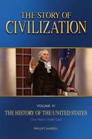 The Story of Civilization: Vol. 4 - The History of the United States One Nation Under God Text Book 1505111471 Book Cover