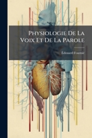 Physiologie de la Voix Et de la Parole 1149755733 Book Cover