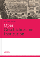 Oper. Geschichte Einer Institution 3476025632 Book Cover