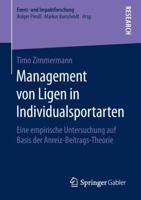 Management Von Ligen in Individualsportarten: Eine Empirische Untersuchung Auf Basis Der Anreiz‐beitrags‐theorie 3658249188 Book Cover