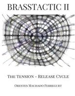 Brasstactic II. the Tension - Release Cycle 1986290271 Book Cover