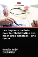 Les implants inclinés pour la réhabilitation des mâchoires édentées - une revue 6203617059 Book Cover