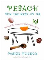 Pesach for the Rest of Us: Making the Passover Seder Your Own 0805242422 Book Cover