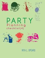 The Party Planning: Ideas, Checklist, Budget, Bar& Menu for a Successful Party 1544050593 Book Cover