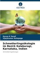 Schmetterlingsökologie im Bezirk Kalaburagi, Karnataka, Indien 6206365395 Book Cover