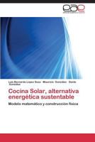 Cocina Solar, Alternativa Energetica Sustentable 3848451530 Book Cover