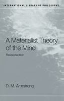 A Materialist Theory of the Mind (International Library of Philosophy) 0415100313 Book Cover