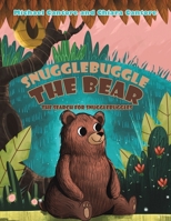 Snugglebuggle the Bear B0FL7BSCML Book Cover