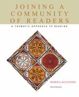 Joining a Community of Readers: A Thematic Approach to Reading 1285415965 Book Cover