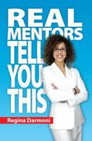 Real Mentors Tell You This 1425764304 Book Cover