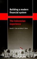 Building a Modern Financial System: The Indonesian Experience 0521650887 Book Cover