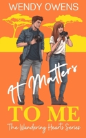 It Matters to Me 153059104X Book Cover