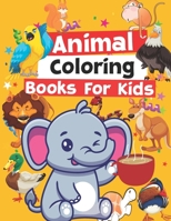 Animal coloring books for kids: Animals Coloring Books - With 68 Coloring Cute Pages, Gift For Little Children B0915DH7LL Book Cover