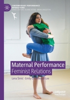 Maternal Performance: Feminist Relations 3030802256 Book Cover