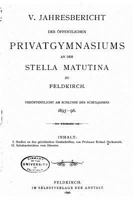 V. Jahresbericht Des Offentlichen Privatgymnasiums an Der Stella Mututina Zu Feldkirch 1534683402 Book Cover