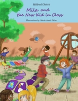 Mila and the New Kid in Class (The adventures of Mila, the little woodland's fairy) B0CQM2S1H1 Book Cover