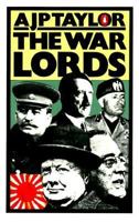 The War Lords: Military Commanders of the Twentieth Century B0022FNAOO Book Cover