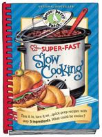 Super-Fast Slow Cooking Cookbook 1933494557 Book Cover
