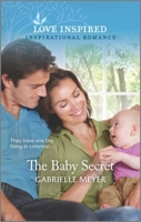 The Baby Secret: An Uplifting Inspirational Romance 1335585826 Book Cover