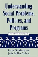 Understanding Social Problems, Policies and Programs (Social Problems and Social Issues) 1570035814 Book Cover