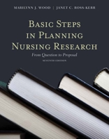 Basic Steps in Planning Nursing Research: From Question to Proposal: From Question to Proposal 0763771791 Book Cover