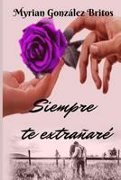 Siempre Te Extra?are 1729840744 Book Cover