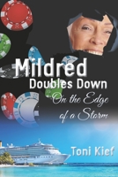 Mildred Doubles Down: On The Edge of a Storm (Mildred Unchained) B084YLK44C Book Cover