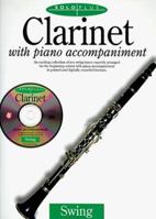 Clarinet with Piano Accompaniment: An Exciting Collection of Ten Swing Tunes Expertly Arranged for the Beginning Soloist with Piano Accompaniment in P 082561676X Book Cover