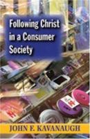 Following Christ in a Consumer Society: The Spirituality of Cultural Resistance 0883447770 Book Cover