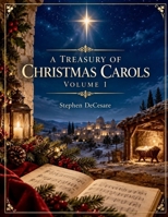 A Treasury of Christmas Carols: Volume 1: Vocal Solo Edition B0HJWN3JSV Book Cover