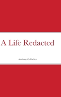 A Life Redacted 1716458056 Book Cover