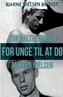 For unge til at d? - Morten Nielsen og Kim Malthe-Bruun 8711888180 Book Cover