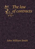 The Law of Contracts 1240102682 Book Cover