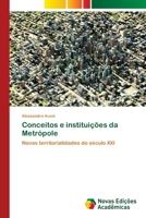 Conceitos e instituições da Metrópole 6139614937 Book Cover