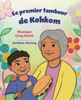 Le premier tambour de Kohkom 1459845803 Book Cover