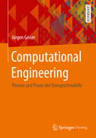 Computational Engineering: Theorie Und Praxis Der Transportmodelle 3658187077 Book Cover