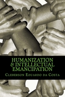 Caminhos Da Humaniza��o E Da Emancipa��o Intelectual 1479308420 Book Cover