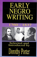 Early Negro Writing - 1760-1837 0933121598 Book Cover