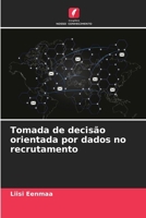 Tomada de decisão orientada por dados no recrutamento 6205241137 Book Cover