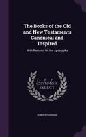 The Books of the Old and New Testaments 5518738536 Book Cover