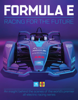Formula E Manual: An insight into the world's premier electric-car racing series 1785217062 Book Cover