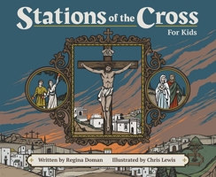 Stations of the Cross for Kids 1505118573 Book Cover