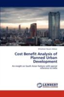 Cost Benefit Analysis of Planned Urban Development: An insight on South Asian Nations with special reference to India 3844303103 Book Cover