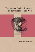 Tsvetaeva's Orphic Journeys in the Worlds of the Word (SRLT) 0810143216 Book Cover
