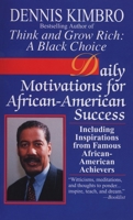 Daily Motivations for African-American Success: Including Inspirations from Famous African-American Achievers 0449223256 Book Cover