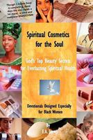 Spiritual Cosmetics for the Soul: 52-Week Devotional for Men and Women 1931671222 Book Cover