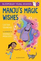 Manju's Magic Wishes: A Bloomsbury Young Reader 147295971X Book Cover