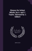 Hymns for Infant Minds 153580551X Book Cover